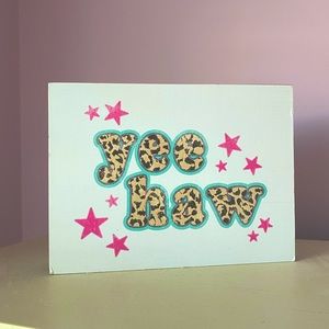 NWT Sorority college room decor table sign “Yee Haw” cheetah print